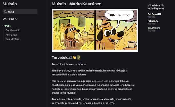 Kuvakaappaus omasta julkisesta muistio sivusta jossa on kuvana myös this is fine meemi.